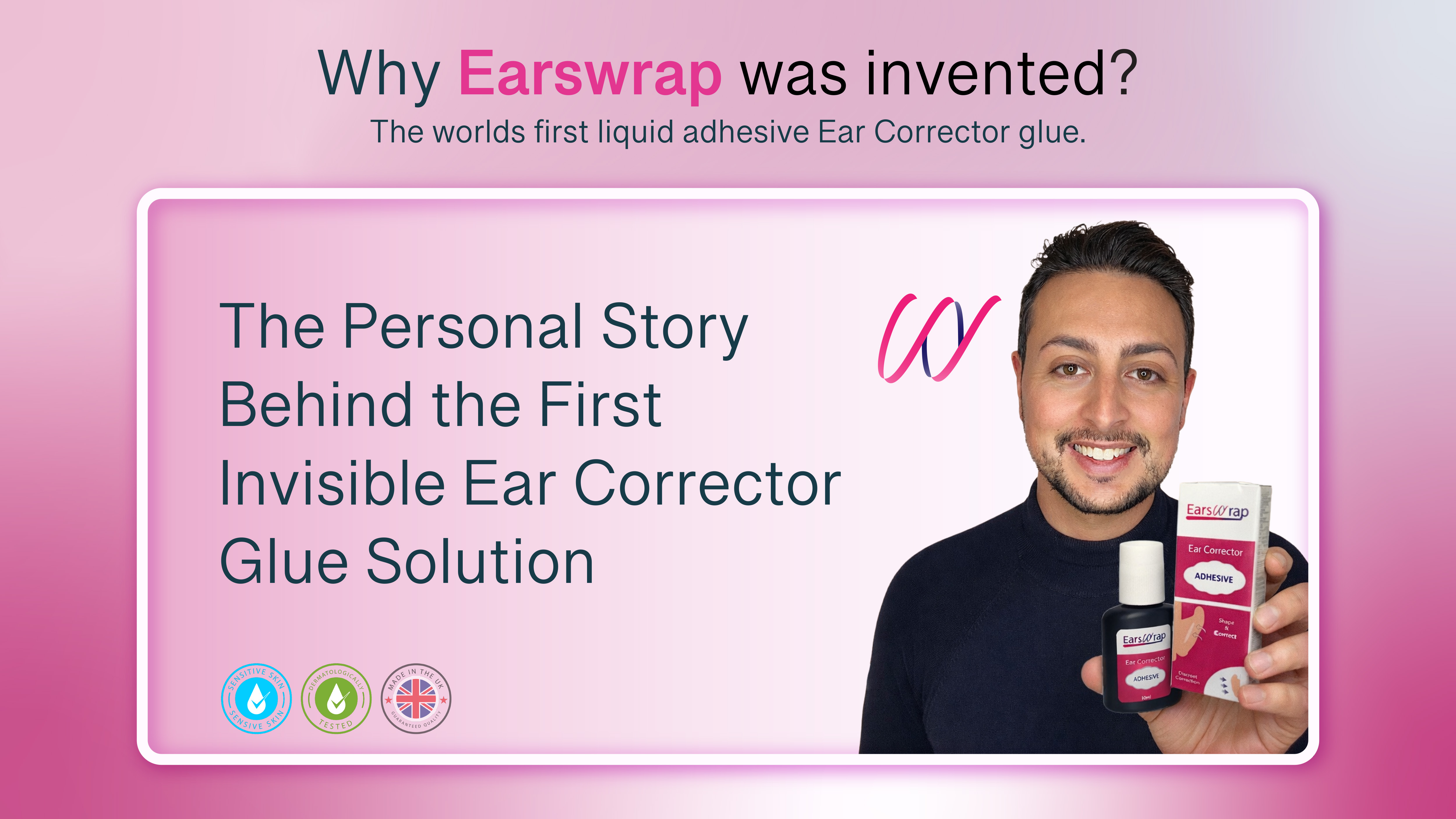 Why Earswrap was invented: the personal story behind the first invisible ear corrector glue